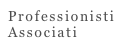 Professionisti 
Associati