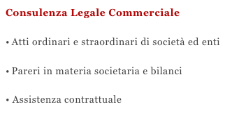 Consulenza Legale Commerciale Atti ordinari e straordinari di società ed enti

Pareri in materia societaria e bilanci

• Assistenza contrattuale